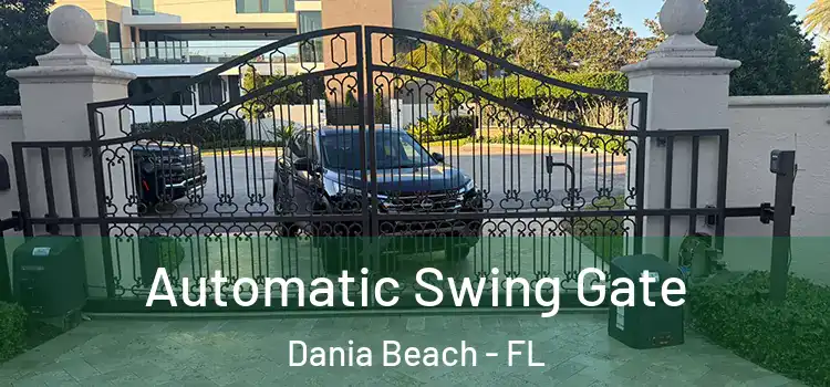 Automatic Swing Gate Dania Beach - FL