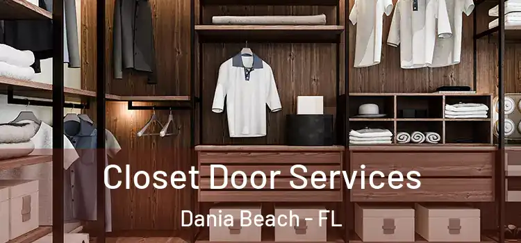 Closet Door Services Dania Beach - FL