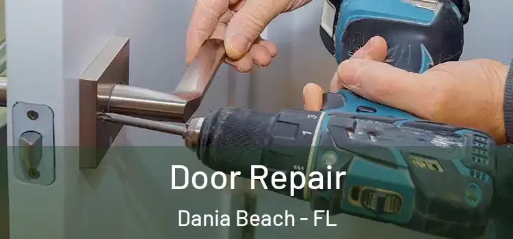 Door Repair Dania Beach - FL