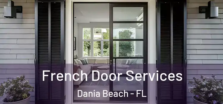 French Door Services Dania Beach - FL