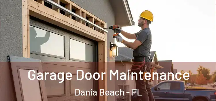 Garage Door Maintenance Dania Beach - FL