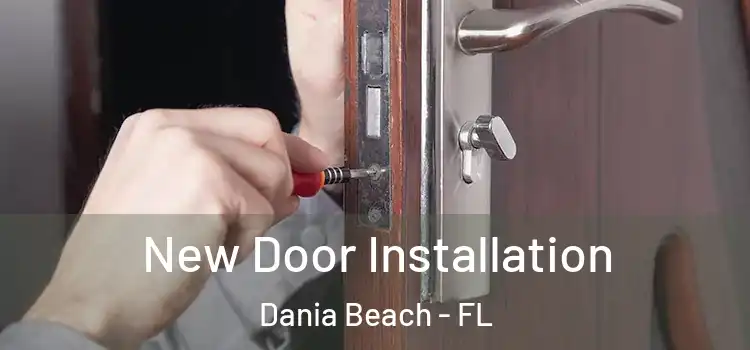 New Door Installation Dania Beach - FL